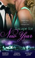 Escape for New Year: Amnesiac Ex, Unforgettable Vows / One Night with Prince Charming / Midnight Kiss, New Year Wish 0263896633 Book Cover