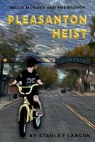 Pleasanton Heist 1678191760 Book Cover