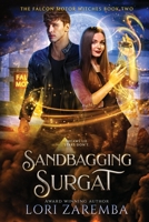 Sandbagging Surgat: The Falcon Motor Witches B0H3T6JT8F Book Cover