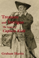 Treasure and Intrigue: The Legacy of Captain Kidd 1550024094 Book Cover