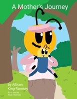 A Mother's Journey 1728377358 Book Cover