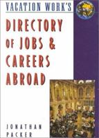 Peterson's the Directory of Jobs and Careers Abroad 185458166X Book Cover
