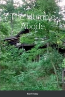 The Humble Abode 1387927558 Book Cover