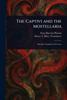 The Captivi and the Mostellaria 1023125064 Book Cover