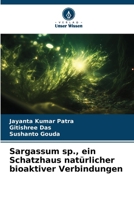 Sargassum sp., ein Schatzhaus natürlicher bioaktiver Verbindungen (German Edition) 6207691547 Book Cover