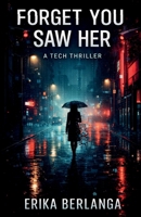 Forget You Saw Her B0GJ8486T6 Book Cover