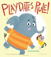 Playdates Rule! 1681193698 Book Cover
