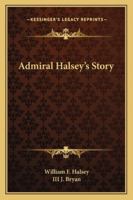 Admiral Halsey's Story B0007DN38G Book Cover