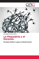 La Psiquiatría y el Derecho. (Spanish Edition) 6209474578 Book Cover