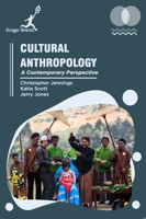 Cultural Anthropology: A Contemporary Perspective 1787151891 Book Cover