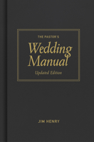 Pastor's Wedding Manual, Updated Edition 1087744636 Book Cover