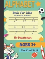 Alphabet Book for Kids, Letters and Numbers, age 3+ B094T532YB Book Cover