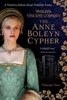 Timeless Falcon - Volume One: A Novel Of Anne Boleyn B0BN1STM1D Book Cover