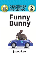 Funny Bunny: Level 2 Reader (Discover Reading) 1623954231 Book Cover