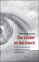 The Leader on the Couch: A Clinical Approach to Changing People & Organisations 0470030798 Book Cover