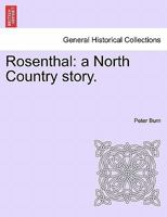 Rosenthal: a North Country story. 1241525331 Book Cover