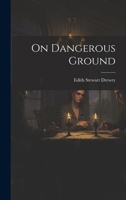 On Dangerous Ground 1022052438 Book Cover