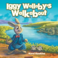 Iggy Wallaby's Walkabout 1796003379 Book Cover