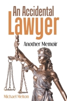 An Accidental Lawyer: Another Memoir 1665764414 Book Cover