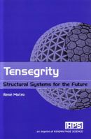 Tensegrity: Structural Systems for the Future 1903996376 Book Cover