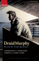 DruidMurphy: Plays by Tom Murphy 1408173190 Book Cover
