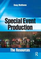 Special Event Production: The Resources 0750685239 Book Cover