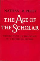 Age of the Scholar Observations on Educa 0674010000 Book Cover