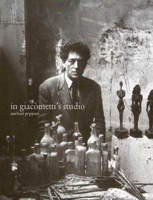 In Giacometti's Studio 0300093934 Book Cover