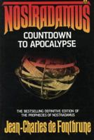 Nostradamus: Countdown to Apocalypse 0805010483 Book Cover