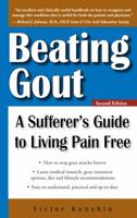 Beating Gout: A Sufferer's Guide to Living Pain Free 0981662463 Book Cover