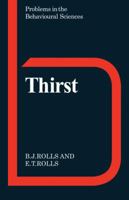 Thirst (Problems in the Behavioural Sciences) 0521297184 Book Cover