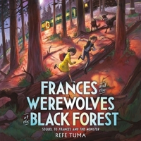 Frances and the Werewolves of the Black Forest 006308581X Book Cover