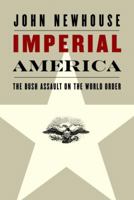 Imperial America: The Bush Assault on World Order 0375414010 Book Cover