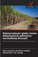 Róznorodnosc gleby lasów Atlantyckich pólnocno-wschodniej Brazylii (Polish Edition) 6209147143 Book Cover