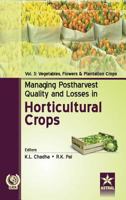 Managing Postharvest Quality and Losses in Horticultural Crops Vol. 3 9351307115 Book Cover