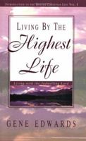 The Highest Life (Deeper Christian Life) 0842313516 Book Cover