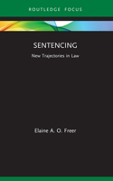 Sentencing: New Trajectories in Law 1032063025 Book Cover