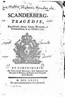 Scanderberg: Trag�die, Repr�sent�e Devant Leurs Majest�s, � Fontainebleau Le 22 Octobre 1763 (Classic Reprint) 0274341808 Book Cover