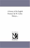 A History of the English Puritans 1425556108 Book Cover