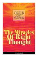 The Miracle of Right Thought 0895403110 Book Cover