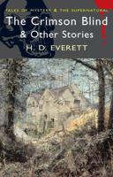 The Crimson Blind and Other Stories (Mystery & Supernatural) (Mystery & Supernatural) 1840225386 Book Cover