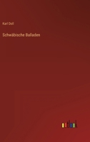 Schwäbische Balladen 3368452673 Book Cover