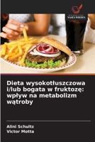 Dieta wysokotluszczowa i/lub bogata w fruktoze: wplyw na metabolizm watroby (Polish Edition) 6209972756 Book Cover