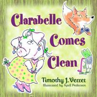 Clarabelle Comes Clean 1946044458 Book Cover