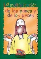 La Multiplicacion de los Panes y de los Peces 9583013056 Book Cover