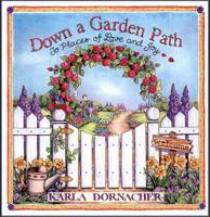 Down A Garden Path To Places Of Love And Joy 0849954983 Book Cover