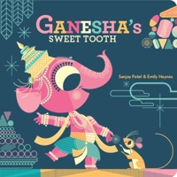 Ganesha's Sweet Tooth 1452103623 Book Cover
