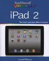 Teach Yourself VISUALLY iPad 2 1118054156 Book Cover