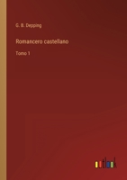 Romancero castellano: Tomo 1 3368106589 Book Cover