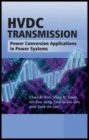 HVDC Transmission: Power Conversions Applications in Power Systems 0470822953 Book Cover